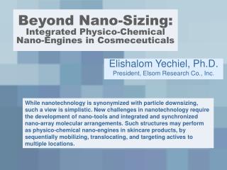 Beyond Nano-Sizing: Integrated Physico-Chemical Nano-Engines in Cosmeceuticals