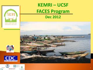 KEMRI – UCSF FACES Program Dec 2012