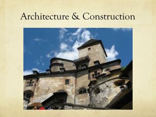 Architecture &amp; Construction