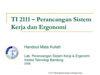 TI 2111 – Perancangan Sistem Kerja dan Ergonomi