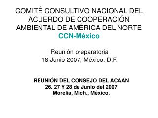 COMITÉ CONSULTIVO NACIONAL DEL ACUERDO DE COOPERACIÓN AMBIENTAL DE AMÉRICA DEL NORTE CCN-México