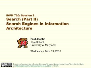 INFM 700: Session 9 Search (Part II) Search Engines in Information Architecture