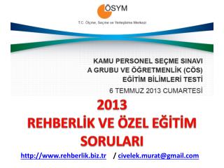 2013 REHBERLİK VE ÖZEL EĞİTİM SORULARI