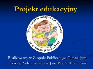 Projekt edukacyjny