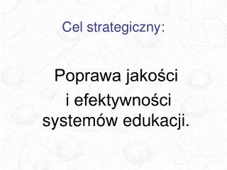 Cel strategiczny: