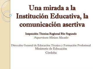 Una mirada a la Institución Educativa, la comunicación asertiva