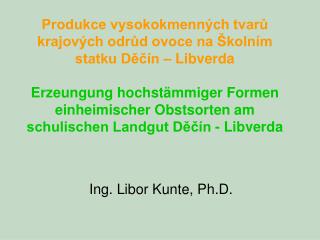 Ing. Libor Kunte, Ph.D.