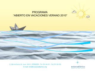 PROGRAMA “ABIERTO EN VACACIONES VERANO 2010”