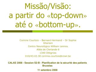 Miss ão/ Vis ão : a partir do « top-down » até o « bottom-up » .