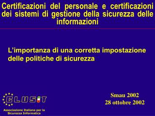 L’importanza di una corretta impostazione delle politiche di sicurezza