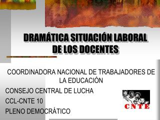 DRAMÁTICA SITUACIÓN LABORAL DE LOS DOCENTES