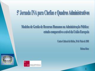 5ª Jornada INA para Chefias e Quadros Administrativos