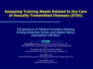 Assessing Training Needs Related to the Care of Sexually Transmitted Diseases (STDs)