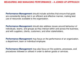 MEASURING AND MANAGING PERFORMANCE – A JOINED UP APPROACH