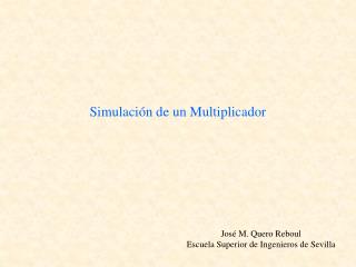 Simulación de un Multiplicador