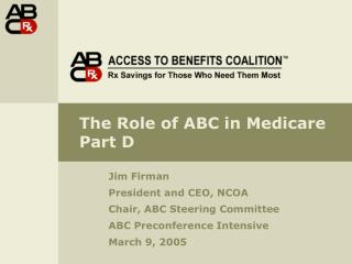 The Role of ABC in Medicare Part D