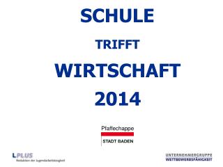 SCHULE TRIFFT WIRTSCHAFT 2014