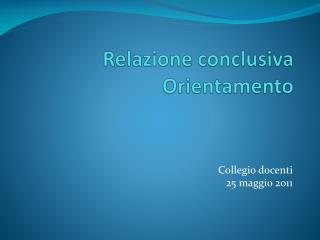 Relazione conclusiva Orientamento