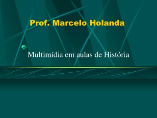 Prof. Marcelo Holanda