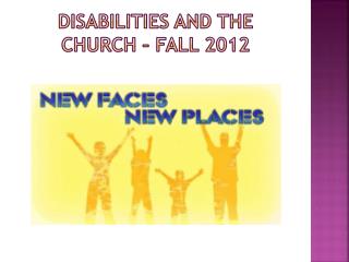 Disabilities and the church – Fall 2012