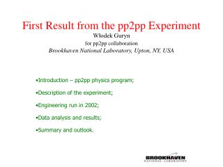 Introduction – pp2pp physics program; Description of the experiment; Engineering run in 2002;