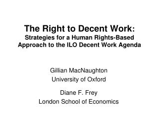 Gillian MacNaughton University of Oxford Diane F. Frey London School of Economics
