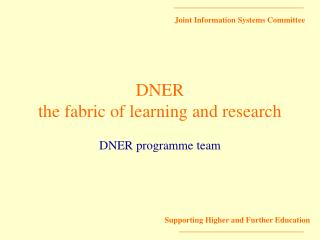 DNER the fabric of learning and research