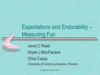 Expectations and Endurability – Measuring Fun