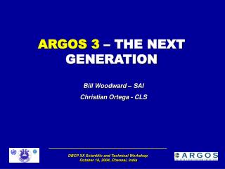 ARGOS 3 – THE NEXT GENERATION