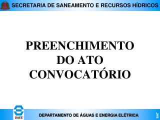 PREENCHIMENTO DO ATO CONVOCATÓRIO