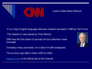 means Cable News Network
