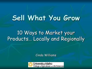 Sell What You Grow