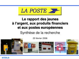 Le rapport des jeunes à l’argent, aux produits financiers et aux postes européennes