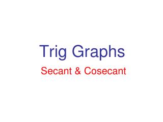 Trig Graphs