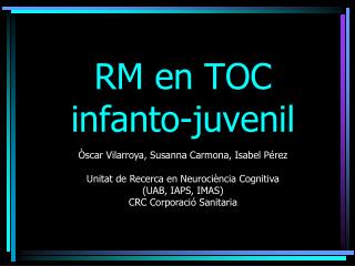 RM en TOC infanto-juvenil