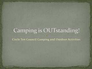 Camping is OUTstanding !