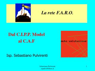 Dal C.I.P.P. Model al C.A.F