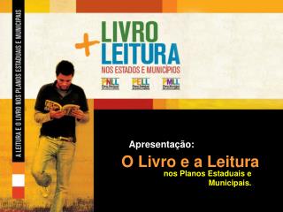 O Livro e a Leitura