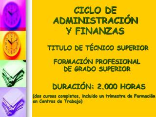 CICLO DE ADMINISTRACIÓN Y FINANZAS