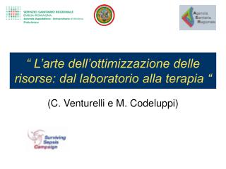 “ L’arte dell’ottimizzazione delle risorse: dal laboratorio alla terapia “