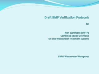 Draft Verification Protocols for Non-significant WWTPs