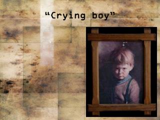 “Crying boy”