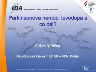 Parkinsonova nemoc, levodopa a co dál?