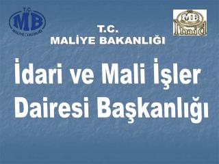 T.C. MALİYE BAKANLIĞI