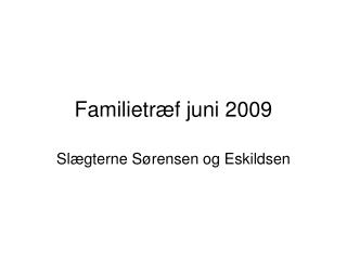 Familietræf juni 2009