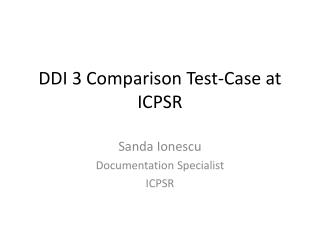 DDI 3 Comparison Test-Case at ICPSR