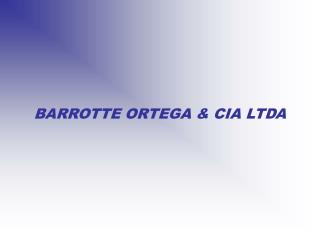 BARROTTE ORTEGA &amp; CIA LTDA