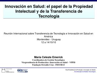 Reunión Internacional sobre Transferencia de Tecnología e Innovación en Salud en América