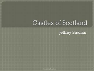 Castles of Scotland