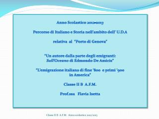 Anno Scolastico 2012-201 3 Percorso di Italiano e Storia nell’ambito dell’ U.D.A
